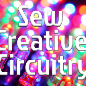 homeschool stem sew creative circuitry