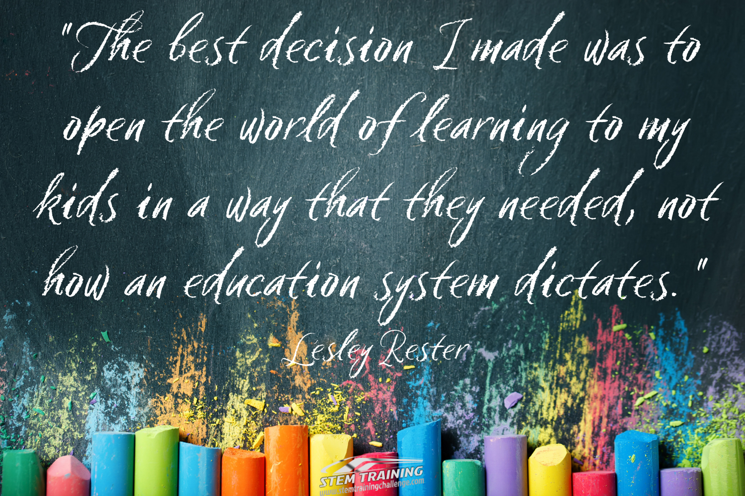 Quote by Lesley Rester about homeschooling choice